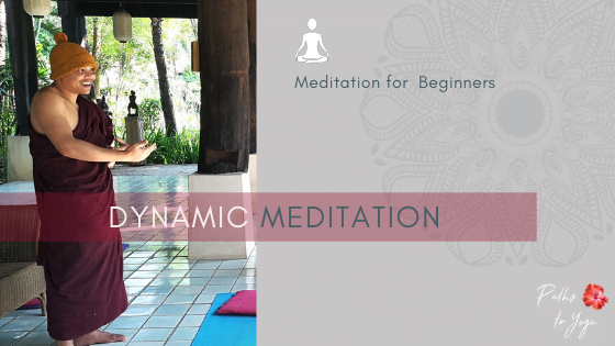 Meditation for Beginners – Dynamic Concentration