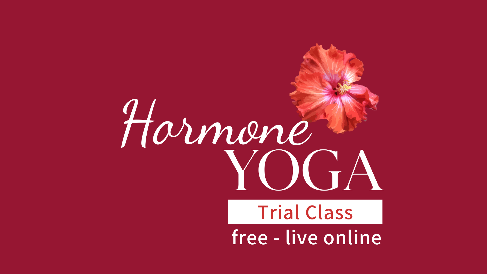 Hormone Yoga free trial class