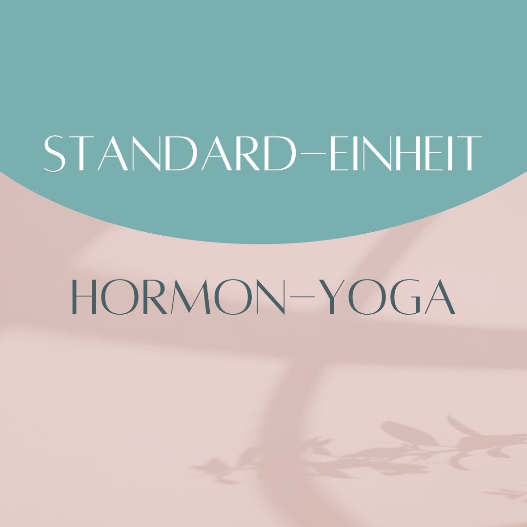 Standard-Einheit Hormon-Yoga